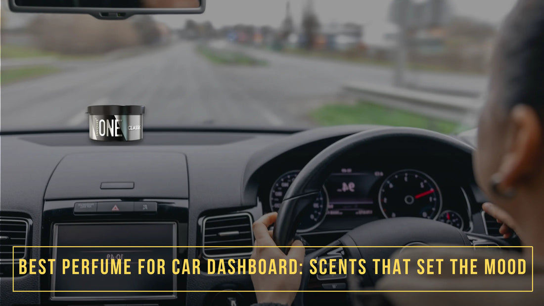 Best Perfume for Car Dashboard: Scents That Set the Mood