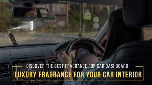 Discover the Best Fragrance for Car Dashboard: Luxury Fragrance for Your Car Interior