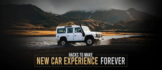 Hacks to Make New Car Experience Forever!