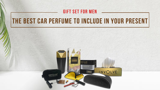 Gift Set for Men: The Best Car Perfume to Include in Your Present