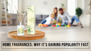 Home fragrances: Why It’s Gaining Popularity Fast