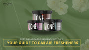 Your Guide to Car Air Fresheners: Best Dashboard Fragrance Bottles