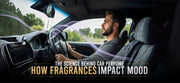 The Science Behind Car Perfumes: How Fragrances Impact Mood and Mind