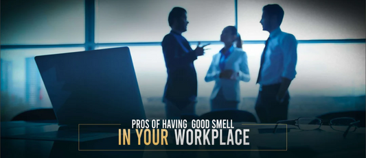 Pros Of Having Good Smell In Your Workplace