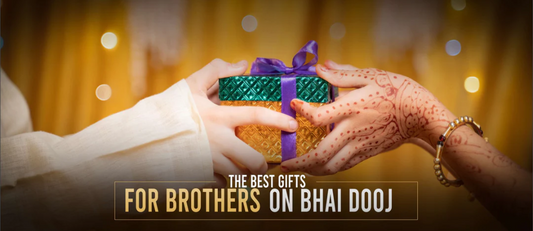The Best Gifts For Brothers On Bhai Dooj